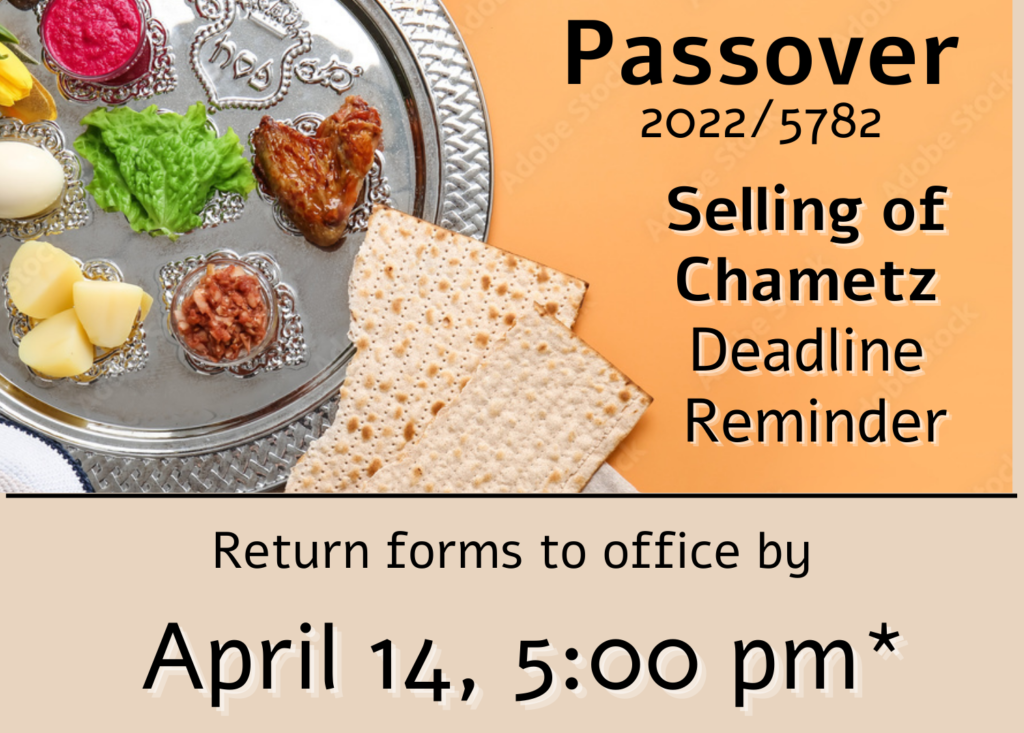 Last Chance to Sell Chametz April 14 at 500 pm The Emanuel Synagogue