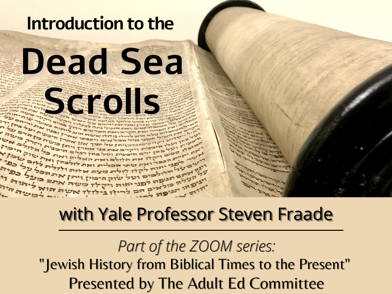 Jewish History ZOOM Series: Dead Sea Scrolls