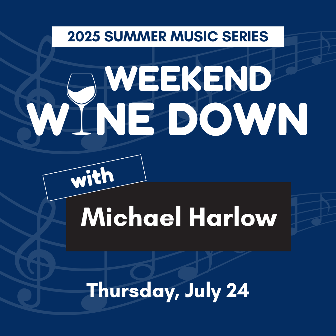Weekend Wine Down with Michael Harlow