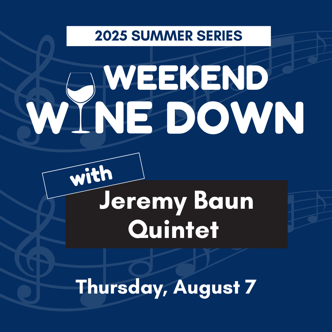 Weekend Wine Down with Jeremy Baun Quintet