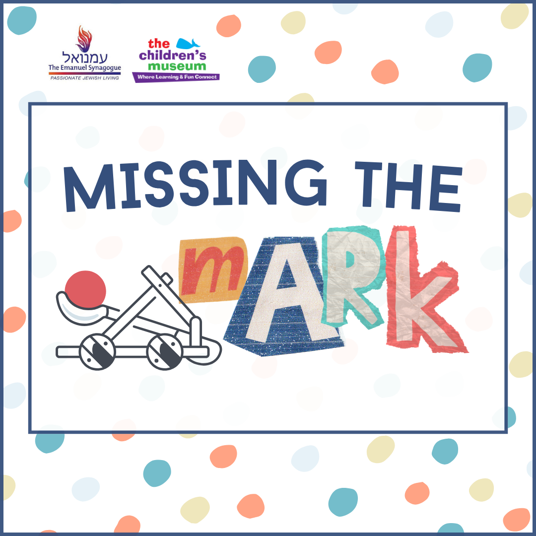 Missing The Mark: Yom Kippur Children's Program
