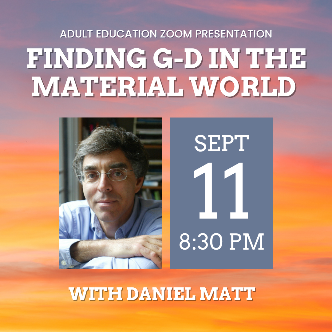 Adult Ed: Finding G-d in the Material World