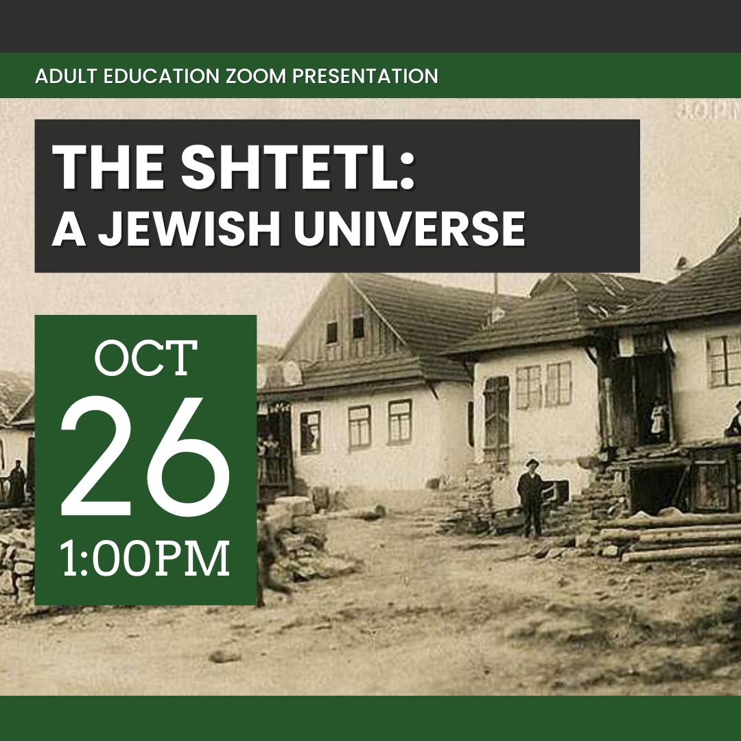 Adult Ed – The Shtetl: A Jewish Universe Zoom Webinar