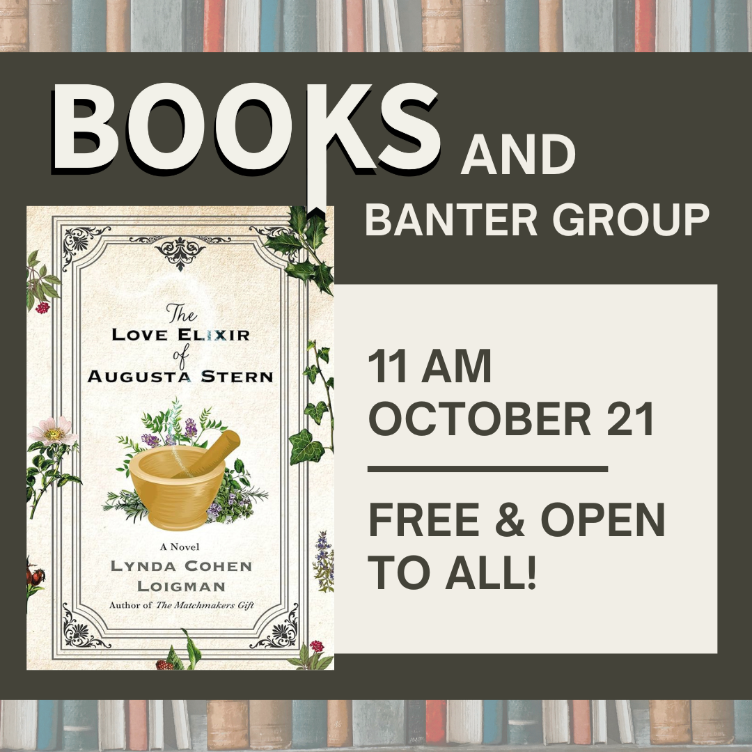 Books and Banter Meeting – The Love Elixir of Augusta Stern