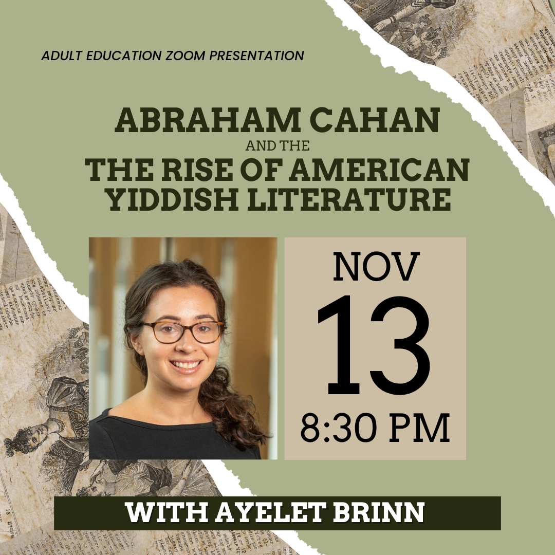 Adult Ed: Abraham Cahan and the Rise of the American Yiddish Press Webinar