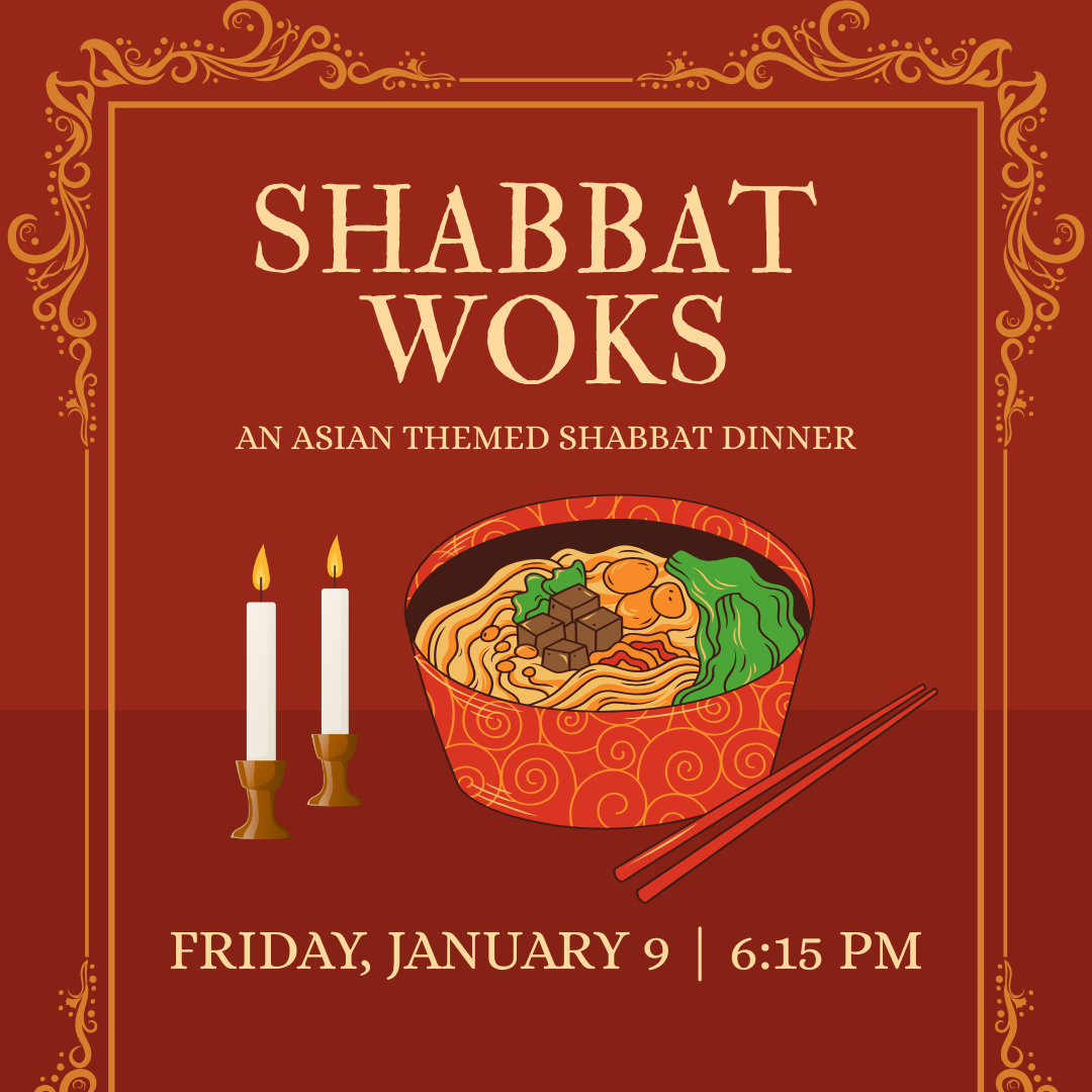 Shabbat Woks! Shabbat Dinner