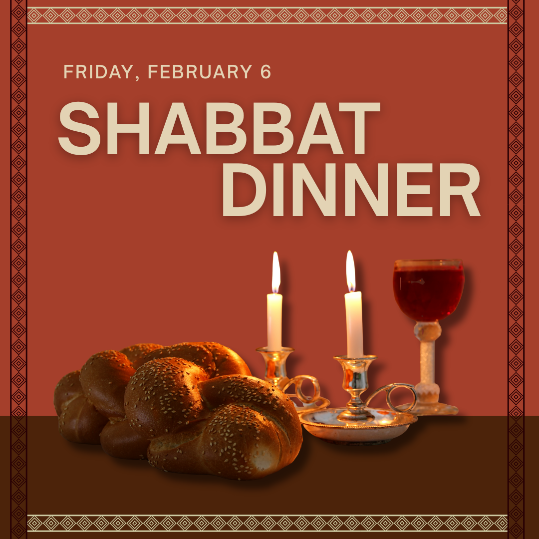 February Shabbat Dinner